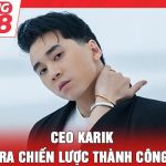 CEO Karik – Người đưa ra chiến lược thành công cho For88
