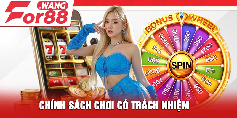 Chính sách chơi có trách nhiệm