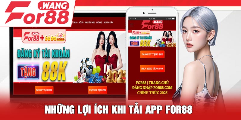 Những lợi ích khi tải app For88