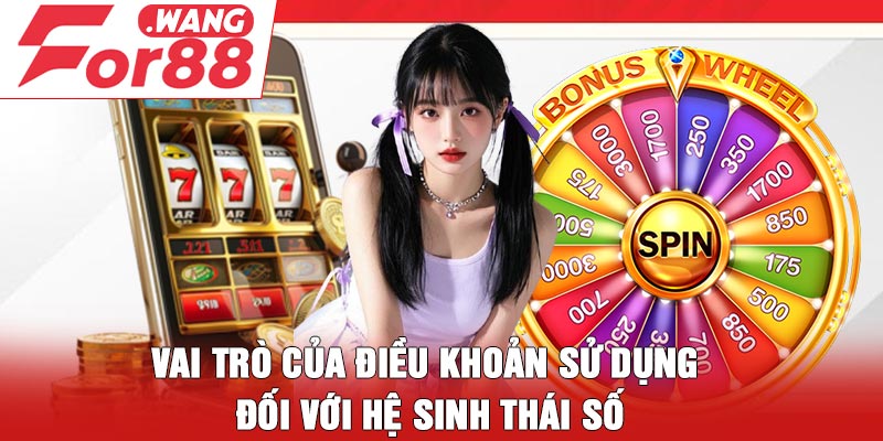 Vai trò của điều khoản sử dụng đối với hệ sinh thái số